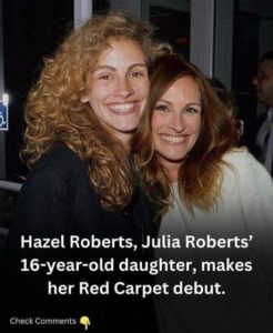 Hazel Roberts Julia Roberts 16 Year Old Daughter Makes Her Red
