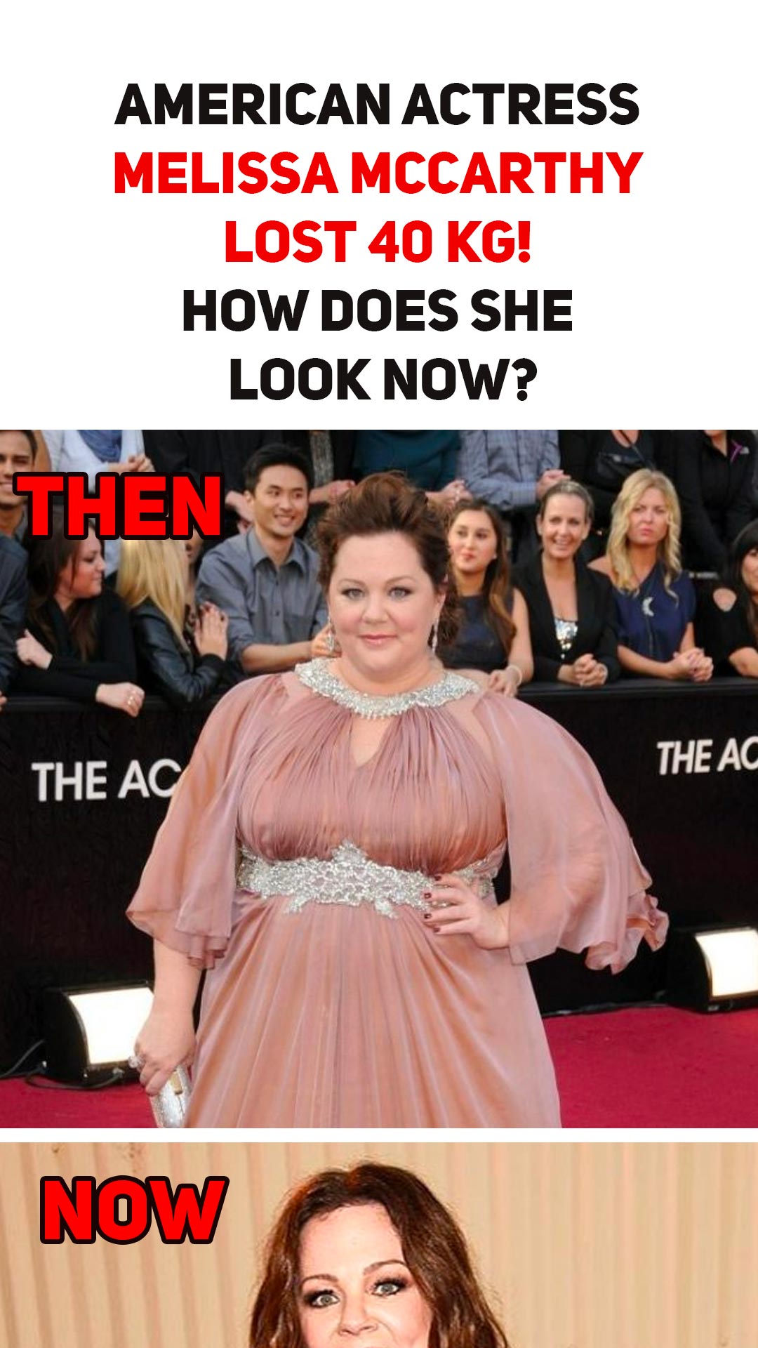 Melissa McCarthy, an American actress, shed 40 kg.! How does she now appear?