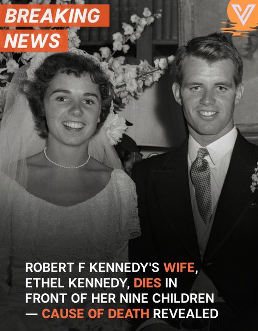 Robert F. Kennedy’s Wife Ethel Dies—Shocking Cause of Death Exposed