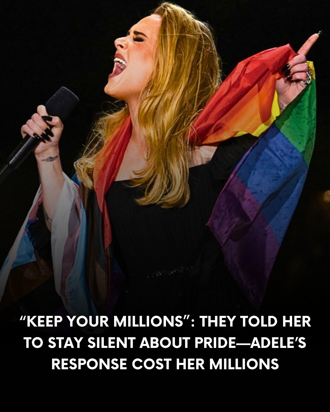 “Keep Your Millions”: They Told Her to Stay Silent About Pride—Adele’s Response Cost Her Millions